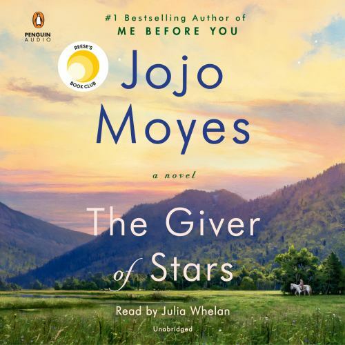 The Giver of Stars: A Novel, Moyes, Jojo,