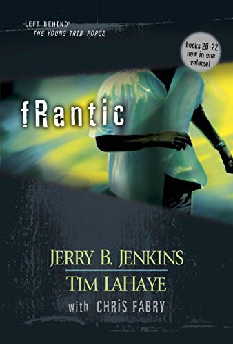 Frantic: 20-22 (Left Behind: The Yo…, Jenkins, Jerry