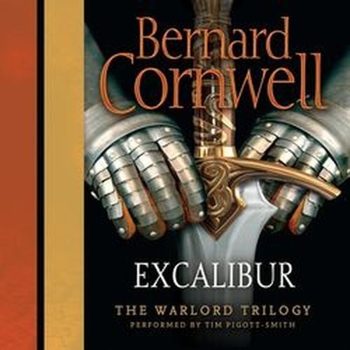 Bernard CORNWELL / [__Warlords: Bk 3] EXCALIBUR [ Audiobook ]