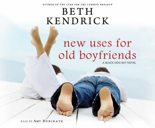 New Uses for Old Boyfriends (A Black Dog Bay Novel) (AUDIO CD)
