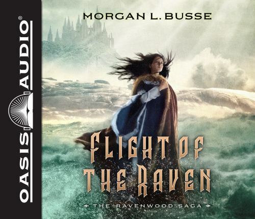 Flight of the Raven The Ravenwood Saga Book 2 by Morgan L Busse 10 CDs NEW