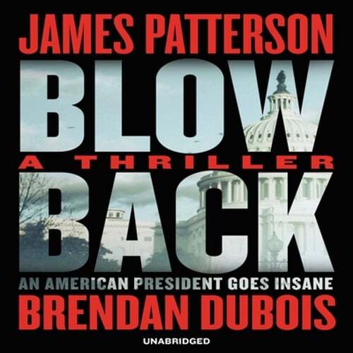 Blowback: A Thriller by James Patterson: New Audiobook