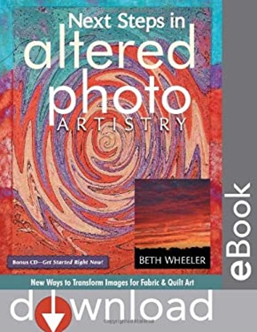Next Steps in Altered Photo Artistry Beth Schwartz Wheeler