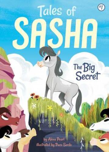 #1: The Big Secret (Tales of Sasha) — Paperback By Pearl, Alexa — VERY GOOD