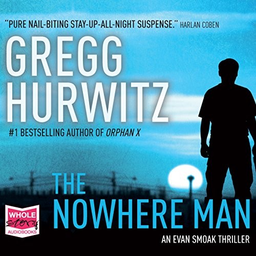 AUDIOBOOK The Nowhere Man Orphan X, Book 2 AUDIOBOOK by Gregg Hurwitz