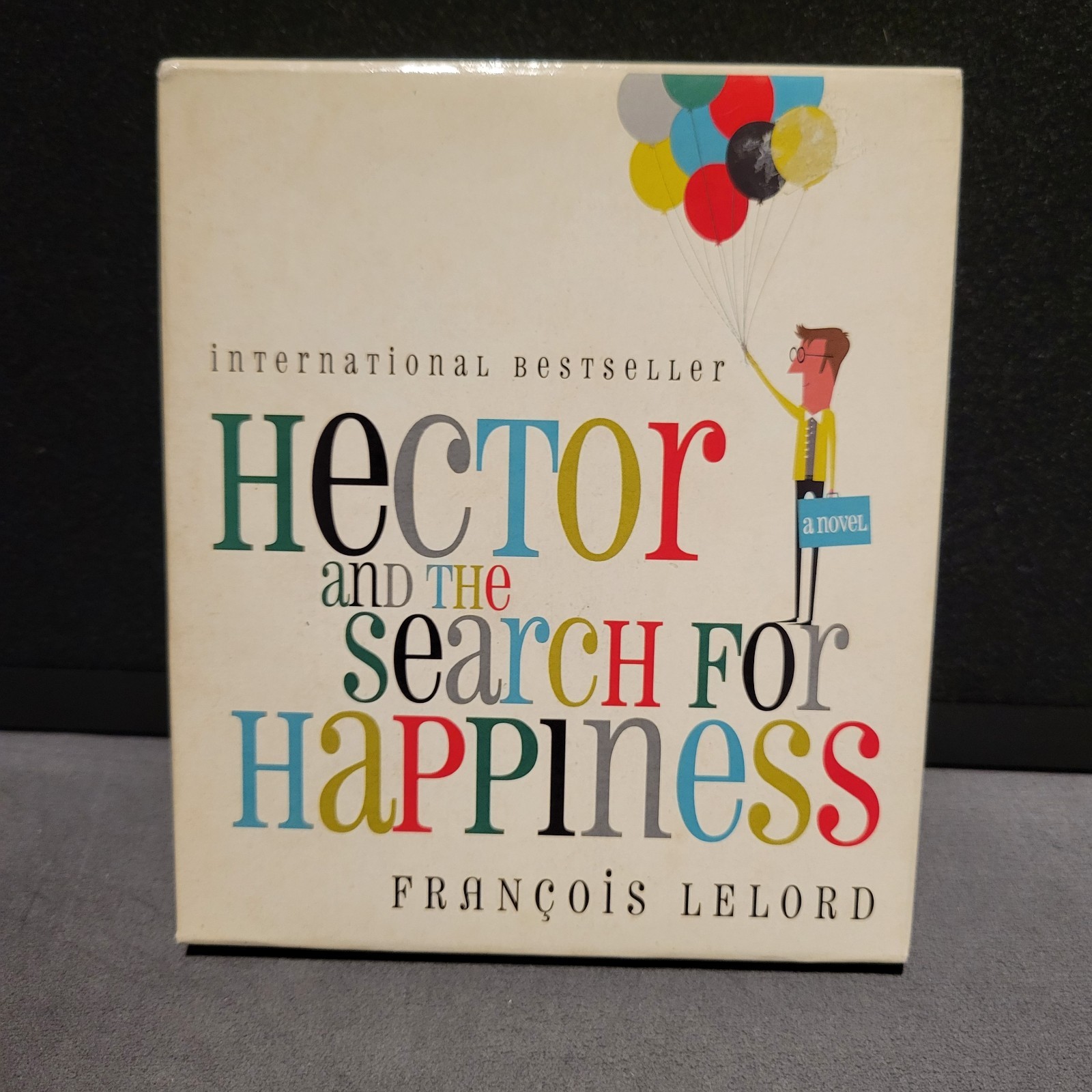 Hector and the Search for Happiness by François Lelord 2010 Audiobook A Novel