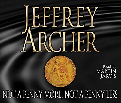 Not A Penny More, Not A Penny Less by Archer, Jeffrey CD-Audio Book The Fast
