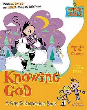 Knowing God: A Sing & Remember Book — Hardcover, by Elkins Stephen — Very Good
