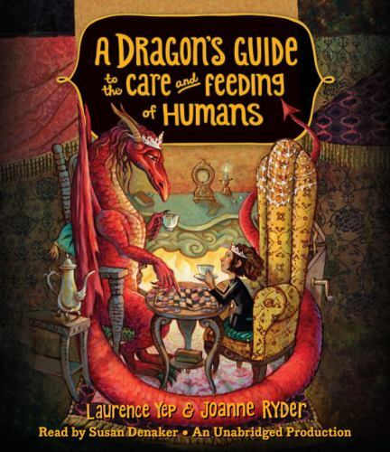 A Dragon’s Guide to the Care and Feeding of Humans (AUDIO CD)