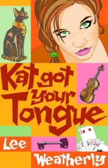 Kat Got Your Tongue — Hardcover, by Weatherly Lee — Acceptable c
