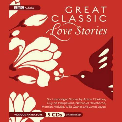 Great Classic Love Stories Lib/E (AUDIO CD)