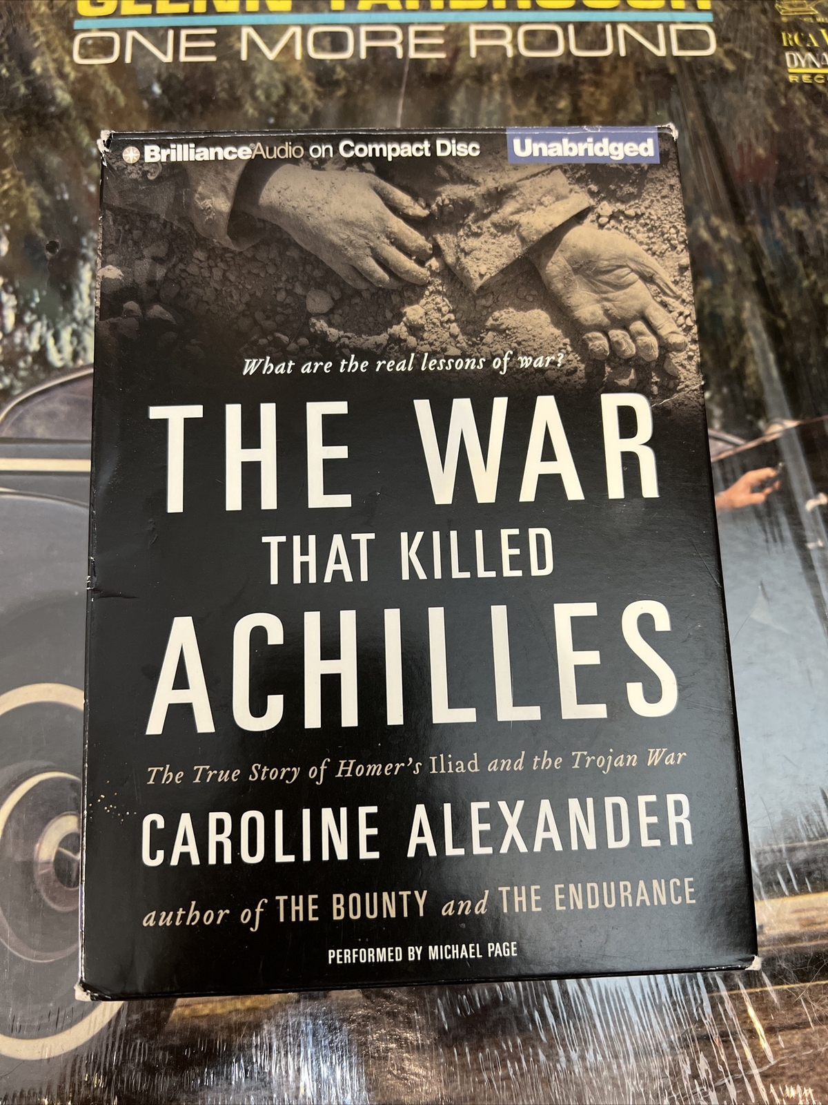 The War That Killed Achilles : The True Story of Homer’s Iliad and the Trojan…
