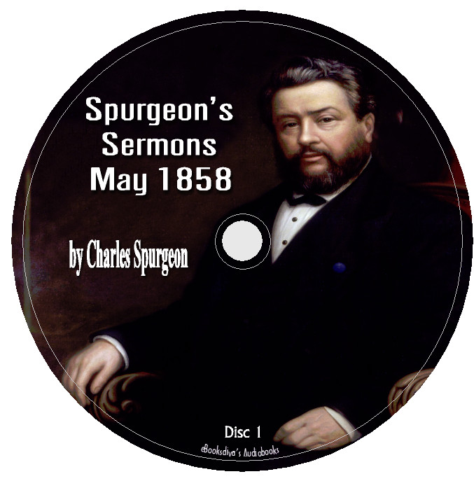 Spurgeon’s Sermons May 1858 Charles Spurgeon Christian Audiobook in 6 Audio CDs