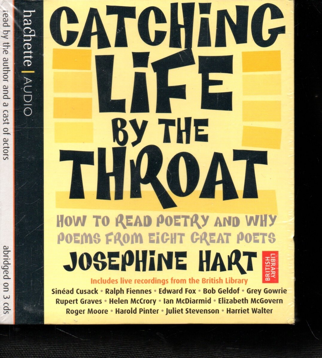 CATCHING LIFE BY THE THROAT by Josephine Hart — 3xCD Audiobook **NEW** *Poetry*
