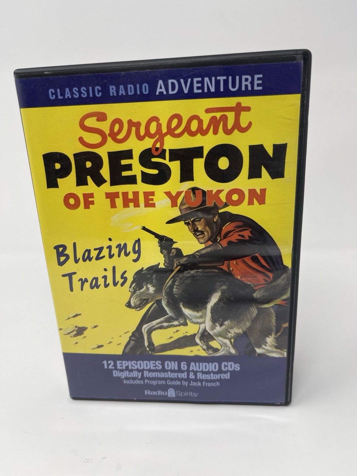 Sergeant Preston Of The Yukon: Blazing Trails. Radio Spirits 12 Episode CD