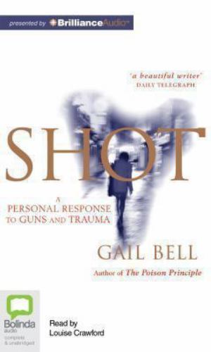 SHOT by GAIL BELL MP3 AUDIO Audiobook (7 hours 50 minutes on 8 CD’s)