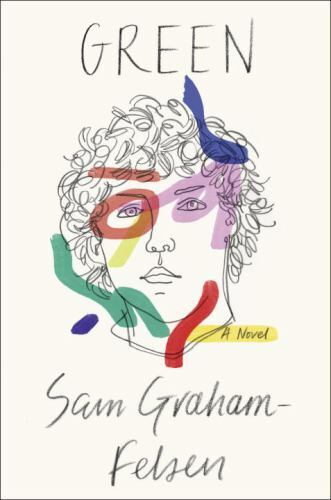 Green: A Novel by Graham-Felsen, Sam in Used — Like New
