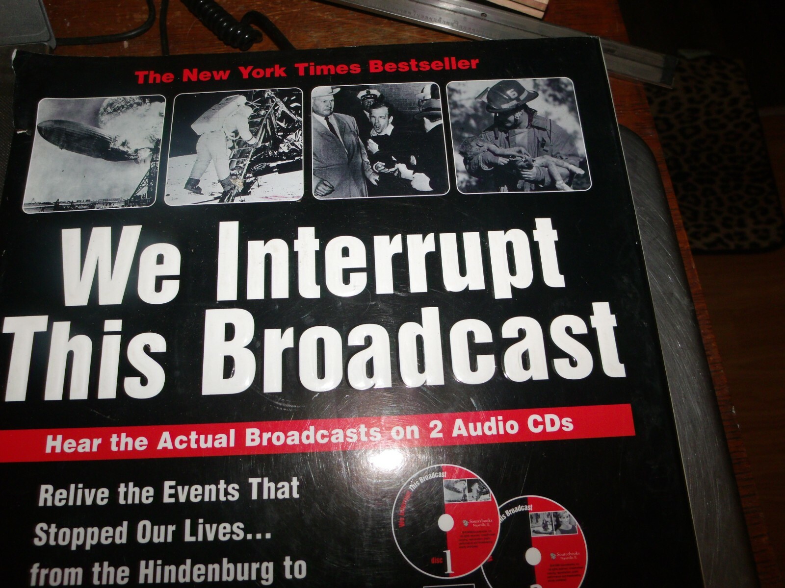 We Interrupt This Broadcast : Relive the Events That Stopped Our Lives…