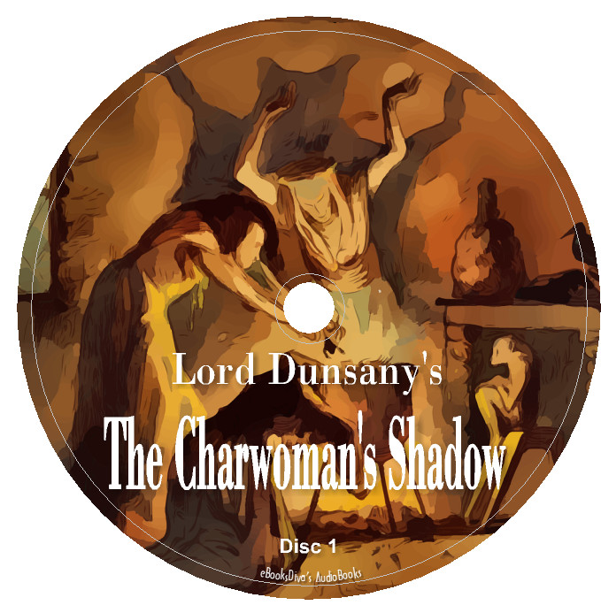 The Charwoman’s Shadow Lord Dunsany Fantasy Fiction Audiobook in 7 Audio CDs