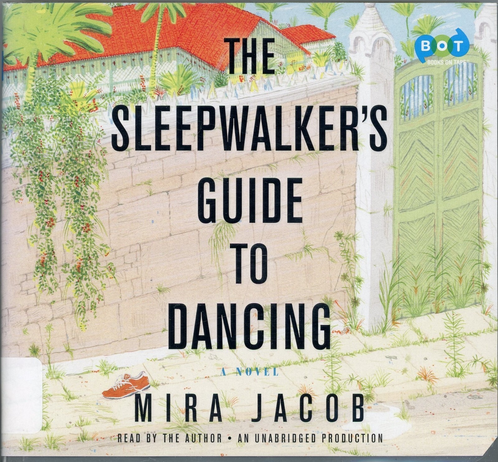 Sleepwalker’s Guide To Dancing Audio CD Book India Contemporary by Mira Jacob