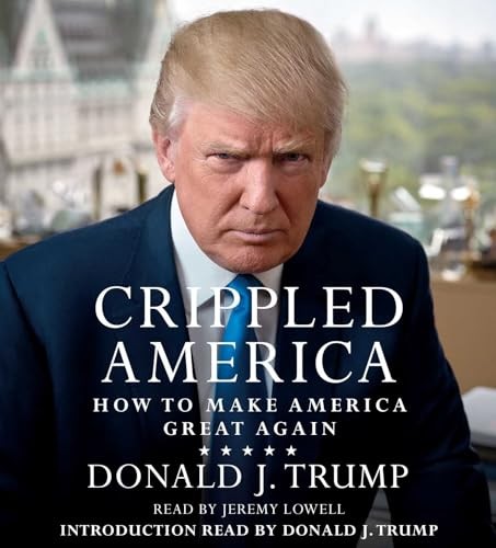 Crippled America: How to Make America Great Again — Audio CD — VERY GOOD