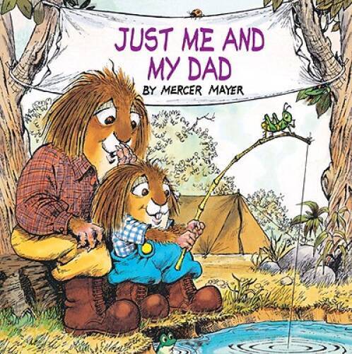 Just Me And My Dad (Turtleback School & Library Binding Edition) (Golden — GOOD