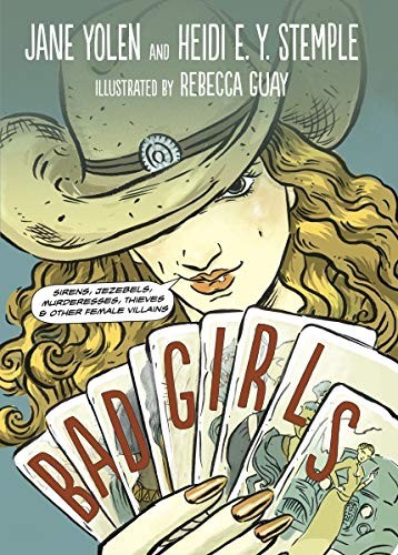 Bad Girls by Yolen, Jane Hardback Book The Fast Free Shipping