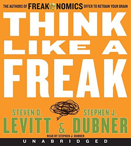 Think Like a Freak CD: The Authors …, Dubner, Stephen