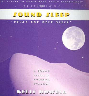 Sound Sleep : Relax for Deep Sleep by Kelly Howell (2000, Compact Disc,…
