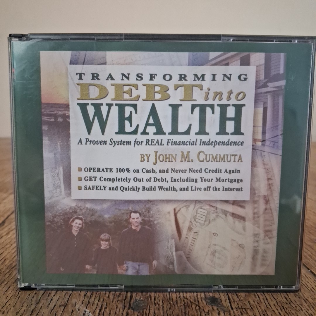Transforming Debt into Wealth A Proven System for Real Financial Independence CD