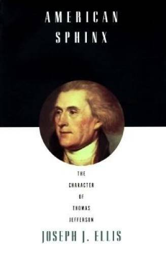 American Sphinx: The Character of Thomas Jefferson — Hardcover — ACCEPTABLE