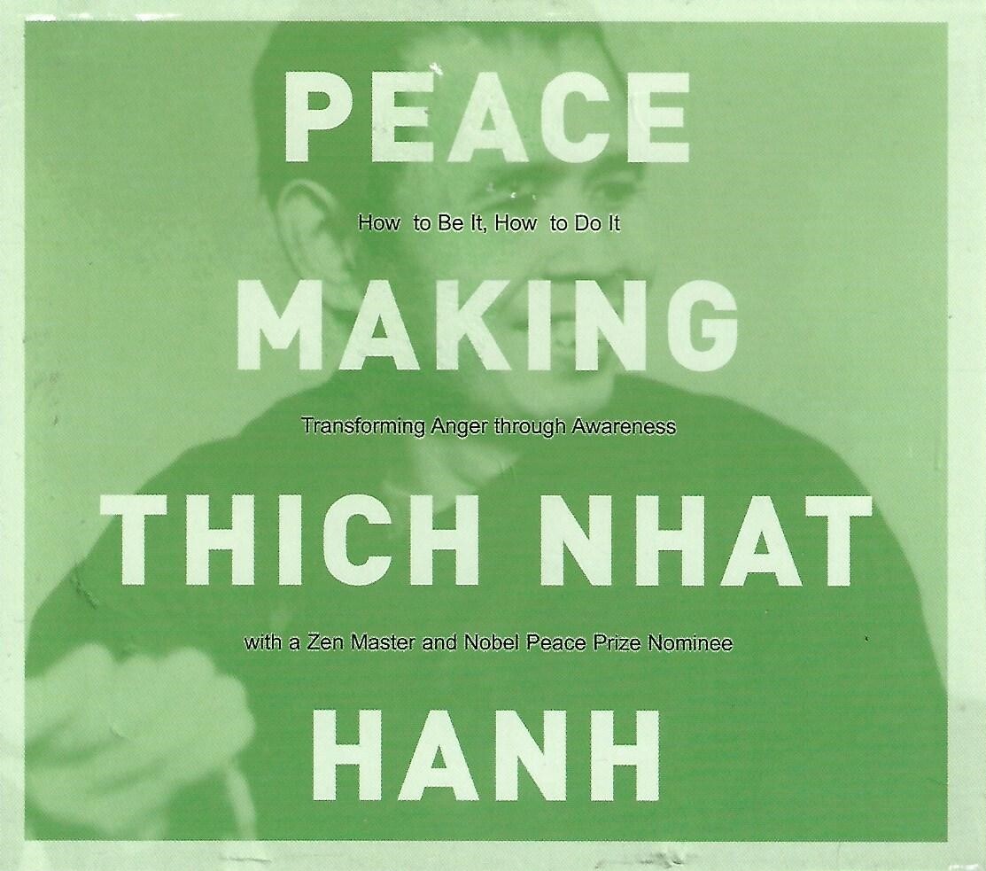Peacemaking: How to Be It, How to Do It by Thich Nhat Hanh (2002, CD)