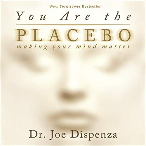 💽Audiobook You Are the Placebo by Dr. Joe Dispenza 🎧⚡