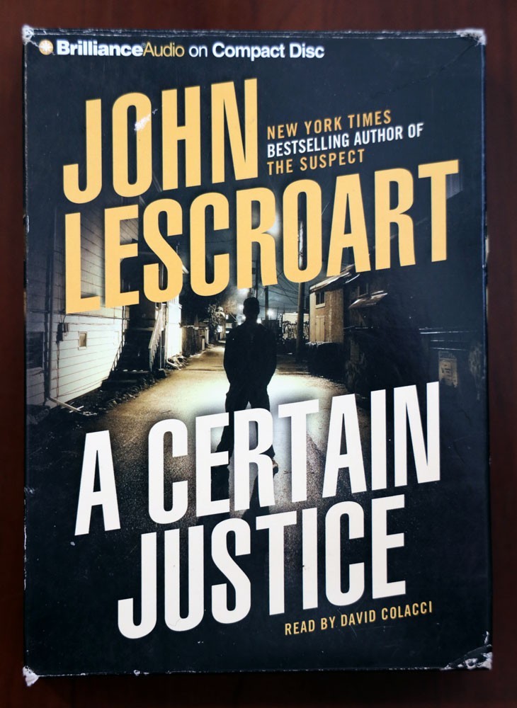 A Certain Justice by John Lescroart AUDIOBOOK 5 CDs — Read by David Colacci