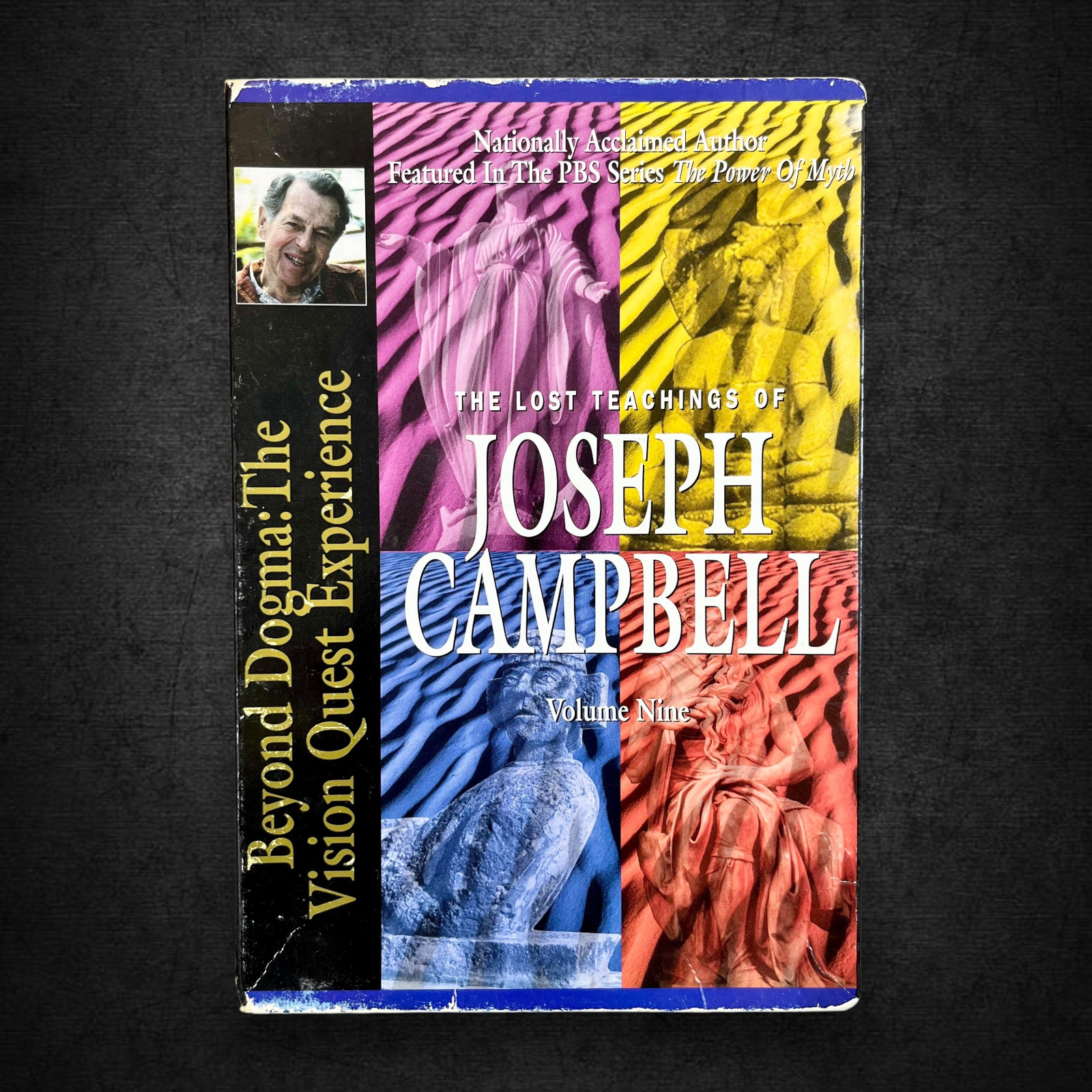 The Lost Teachings of Joseph Campbell Vol. 9 Beyond Dogma: The Vision Quest