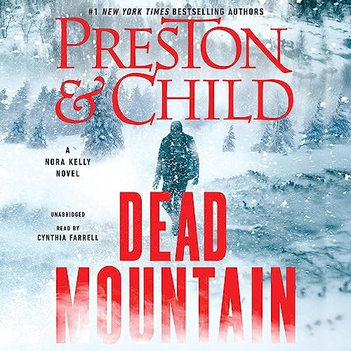 🔥💿︎ AUDIOBOOK 💿🔥 Dead Mountain by Douglas Preston, Lincoln Child