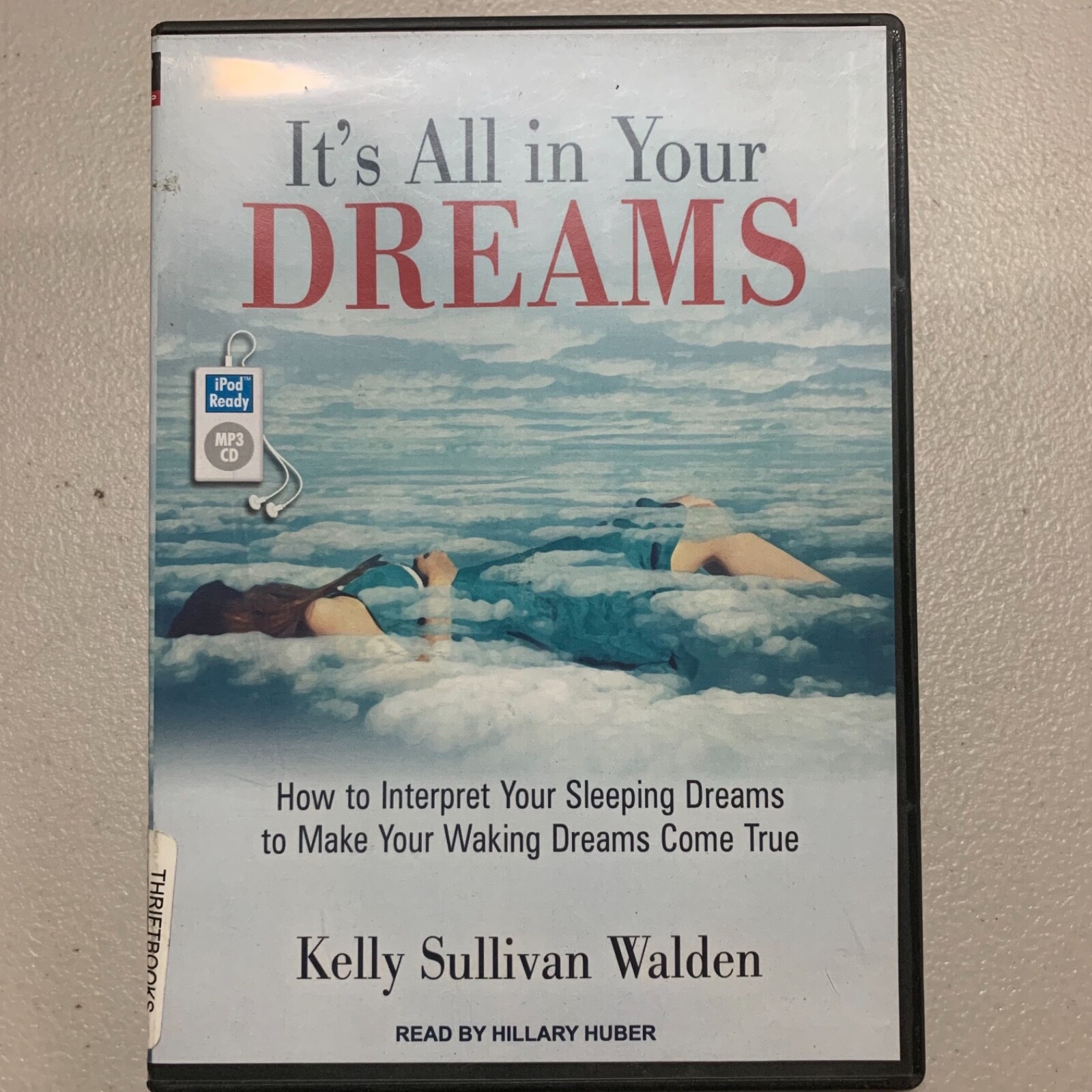 Audiobook Shelf62C~ It’s all in your dreams Kelly Sullivan Walden Unabridged