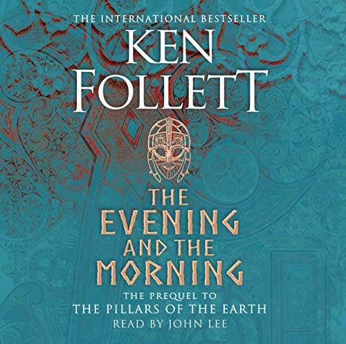 The Evening and the Morning: The Prequel to The Pill… by Follett, Ken CD-Audio