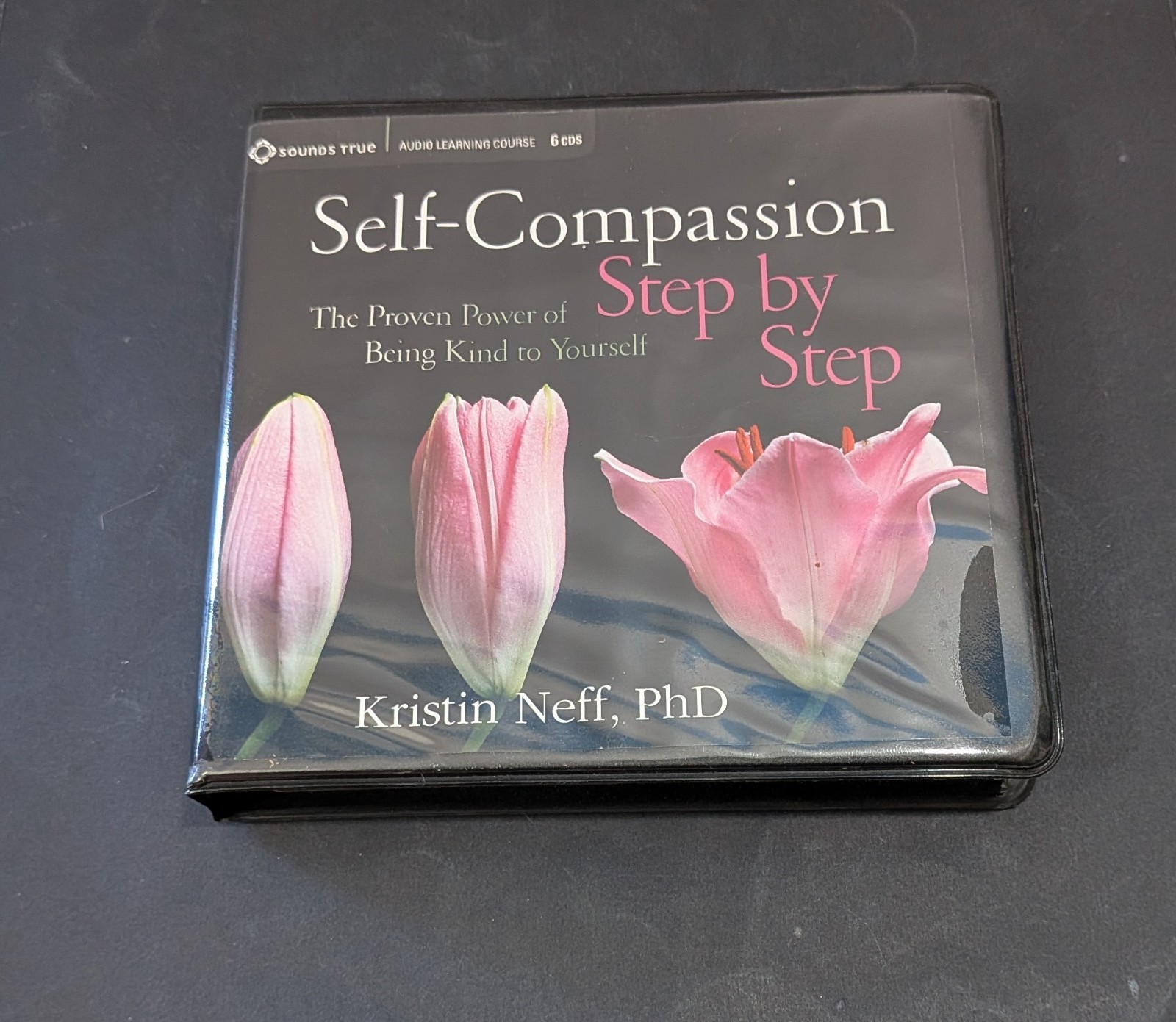 Self-Compassion Step by Step The Audio CD by Neff Ph.D. Kristin 6 Disc Set