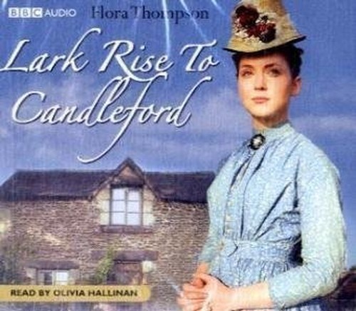 Lark Rise to Candleford by Thompson, Flora CD-Audio Book The Fast Free Shipping