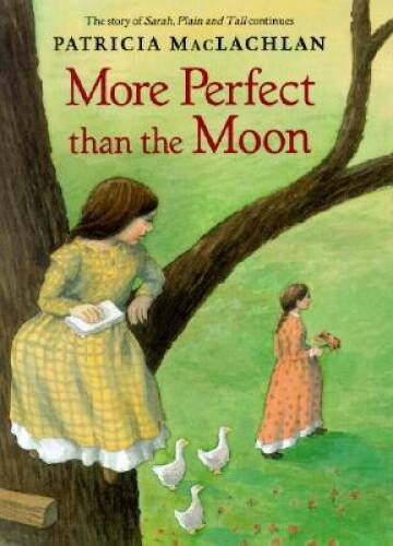More Perfect than the Moon (Sarah, Plain and Tall) — Hardcover — GOOD