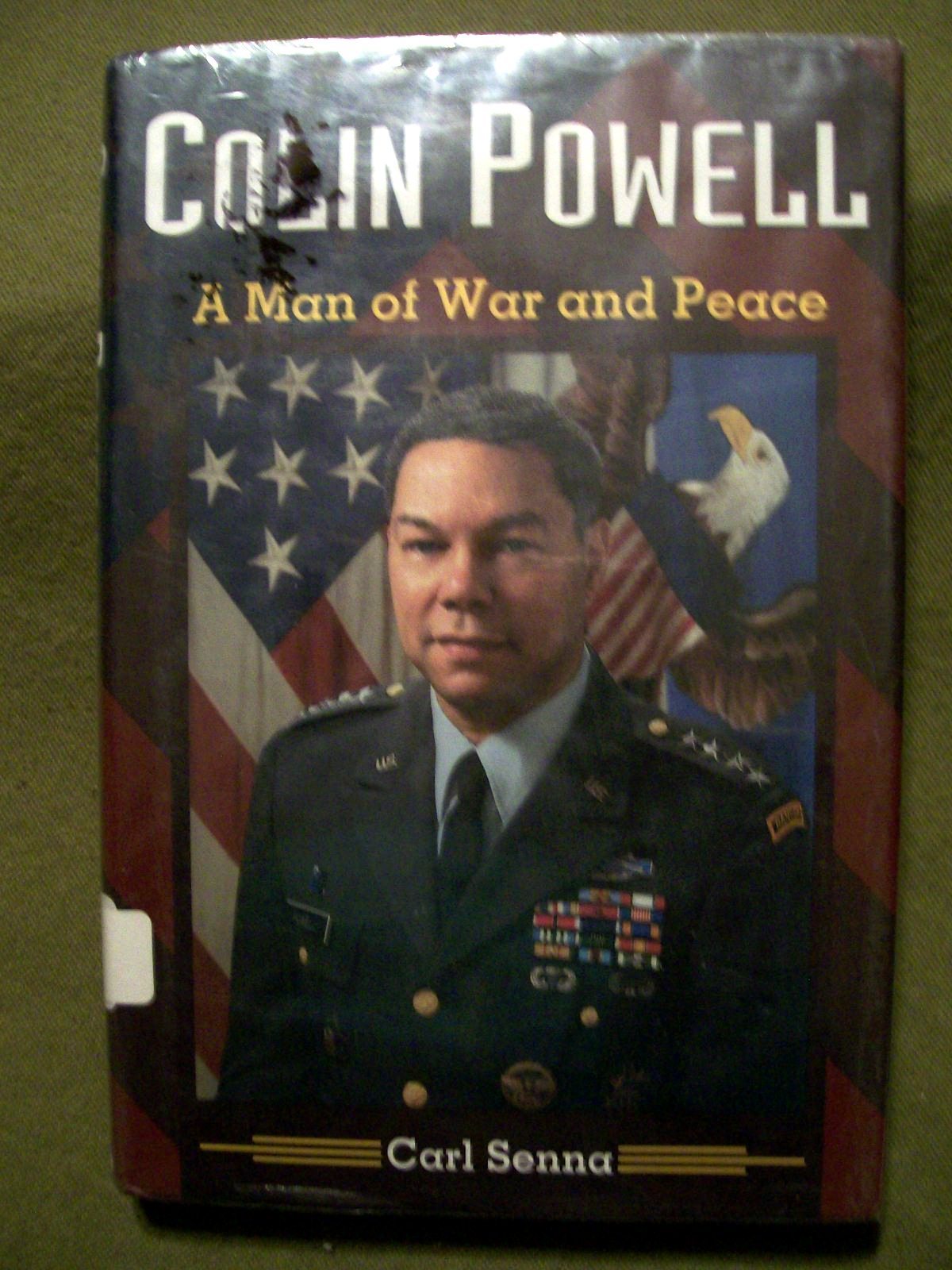 Colin Powell : A Man of War and Peace by Carl Senna (1992, Hardcover)