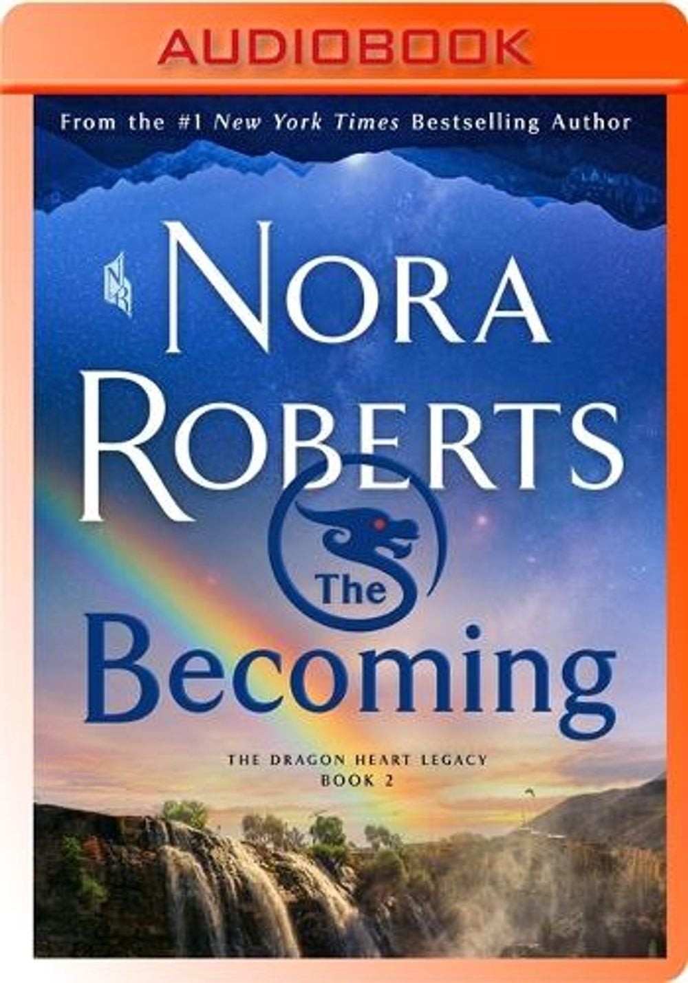 The Becoming: The Dragon Heart Legacy, Book 2 by Nora Roberts (English) Compact