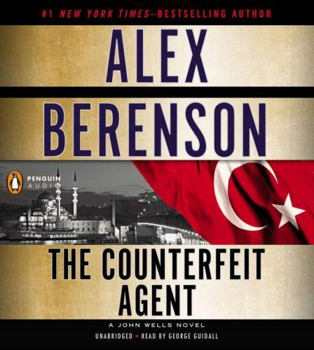 The Counterfeit Agent (A John Wells Novel) (AUDIO CD)