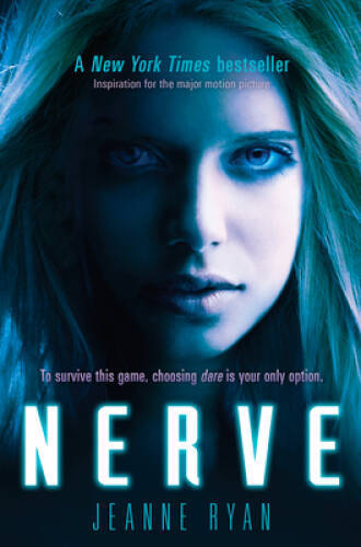 Nerve Movie Tie-In — Paperback By Ryan, Jeanne — GOOD