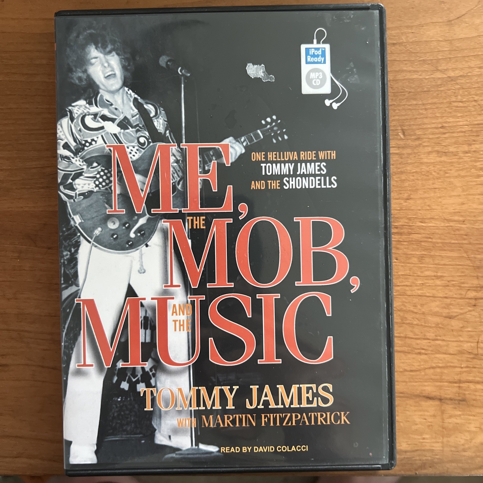 Me, the Mob, and the Music: One Helluva Ride with Tommy James and the Shondells