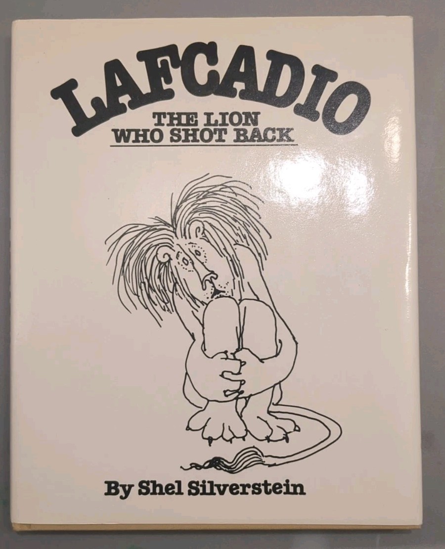 Lafcadio, the Lion Who Shot Back by Shel Silverstein 1963, Hardcover, B290