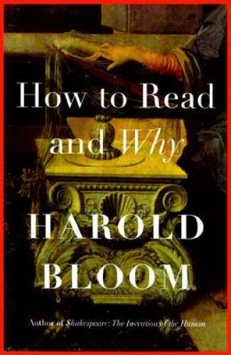 How To Read and Why — Hardcover By Bloom, Harold — VERY GOOD