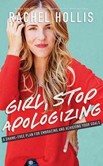 Girl, Stop Apologizing: A Shame-Free — Audio CD, by Hollis Rachel — Acceptable n