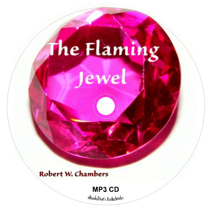 The Flaming Jewel Robert W. Chambers Adventure Audiobook in 1 MP3 Audio CD